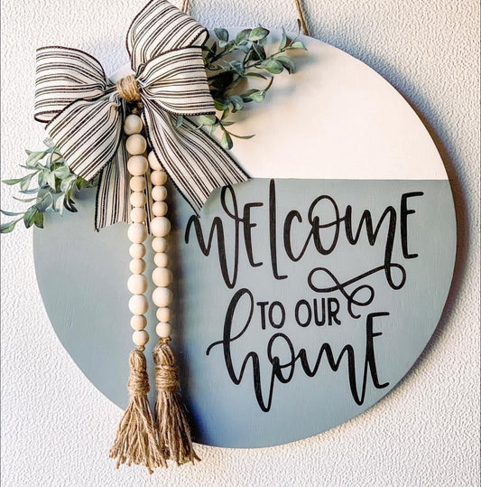 18” welcome to our home with tassel